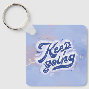 Keep Going Key Ring