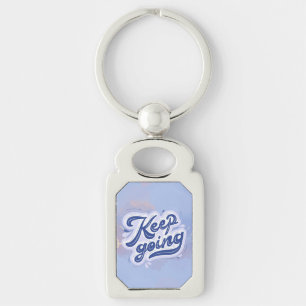 Keep Going Key Ring