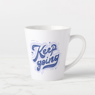 Keep Going Latte Mug