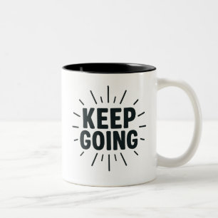 Keep Going – Motivational Mug Minimalist Design
