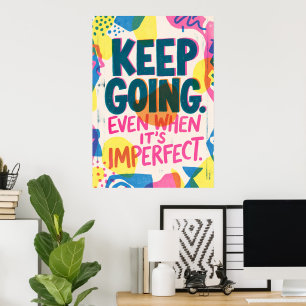 Keep Going Motivational Quote Poster Inspiration