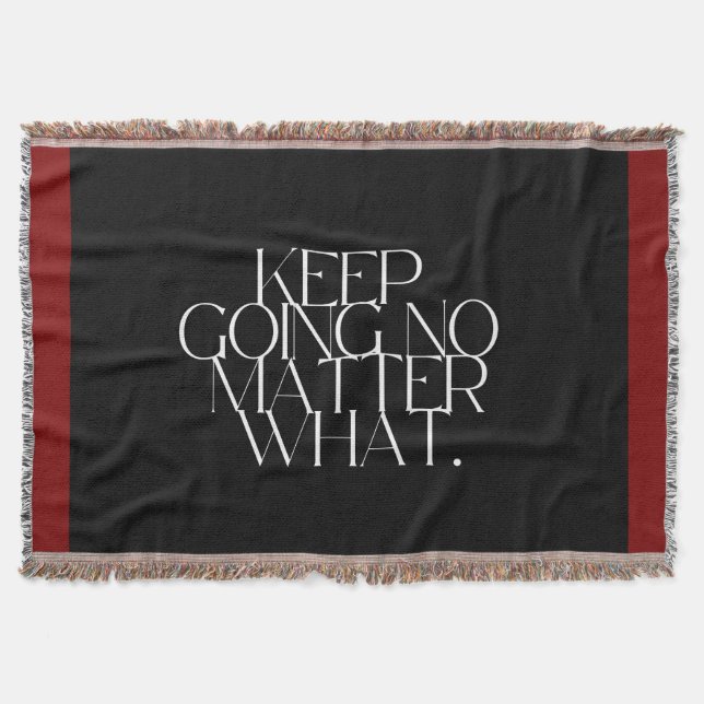 Keep going no matter what throw blanket (Front)