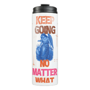 Keep Going No Matter What Vintage Angel Motivation Thermal Tumbler