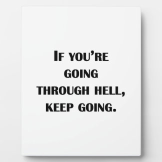 Keep Going Plaque
