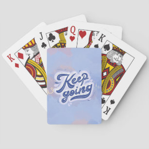 Keep Going Playing Cards