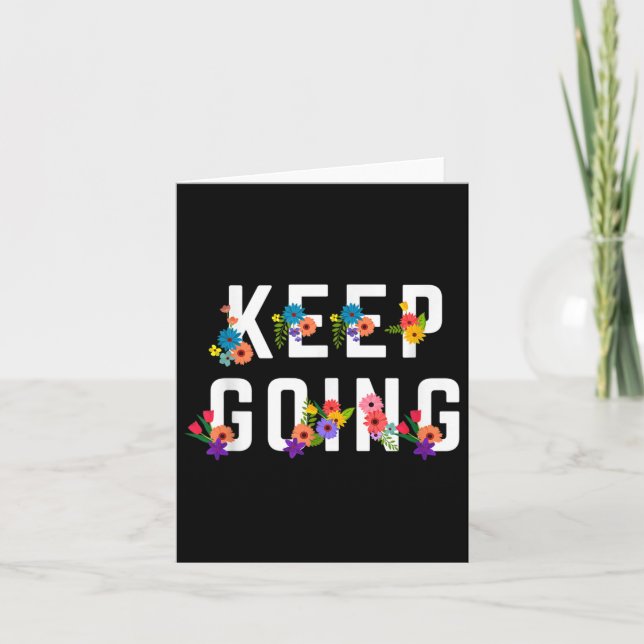 Keep Going Positive Mental Health Awareness Gift  Card (Front)