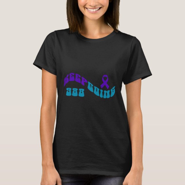 Keep Going Purple Teal Suicide Awareness Ribbon  T-Shirt (Front)