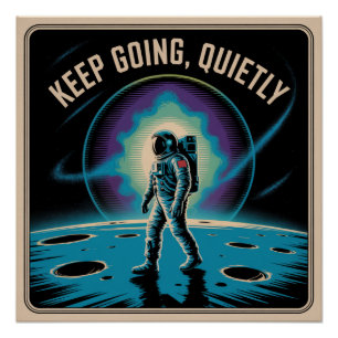 Keep Going, Quietly Poster