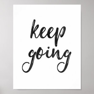 Keep Going - Quote Poster