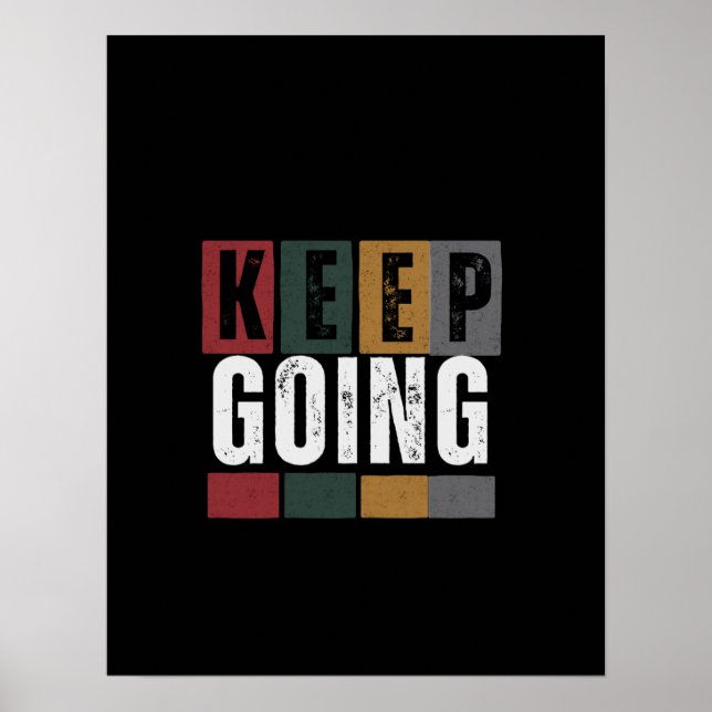  Keep Going – Simple Motivational Wall Poster (Front)