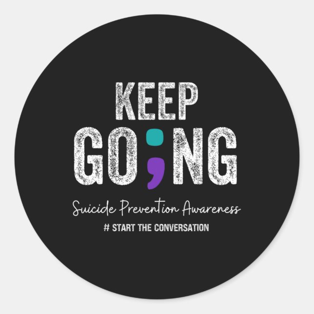 Keep Going Suicide Prevention 2024  Classic Round Sticker (Front)