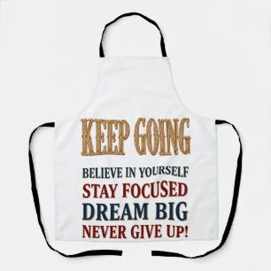 Keep Going Vintage Motivational Typography Apron