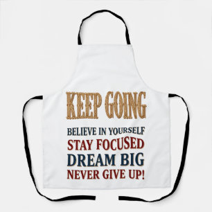 Keep Going Vintage Motivational Typography Apron