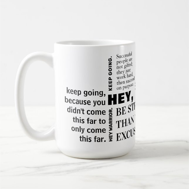 Keep going work harder motivational quotes coffee mug (Left)