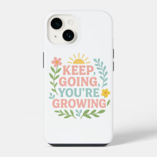 Keep Going You’re Growing Motivational Floral iPhone 14 Case