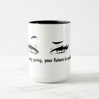 Keep Going Your Future Is Waiting Mug – Motivation