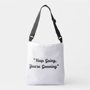 Keep Going You're Growing – Positive Message Tote