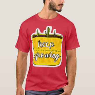 Keep Growing Daffodil in Yellow Pot T-Shirt