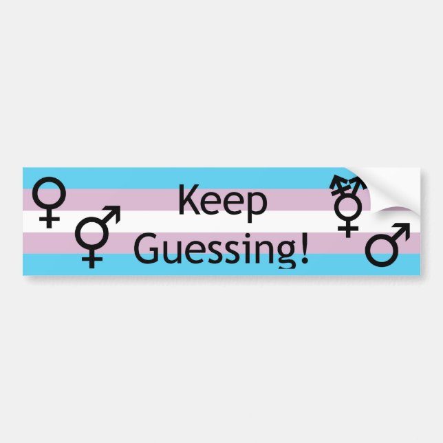 Keep Guessing! Bumper Sticker (Front)