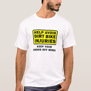 Keep Hands Off My Dirtbike Funny T-shirt