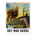 Keep him flying! Buy War Bonds