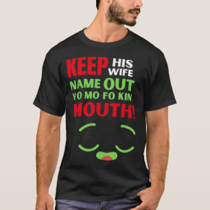 Keep his wife Parody T-Shirt