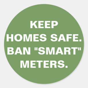 Keep homes safe, Ban "smart" metres sticker