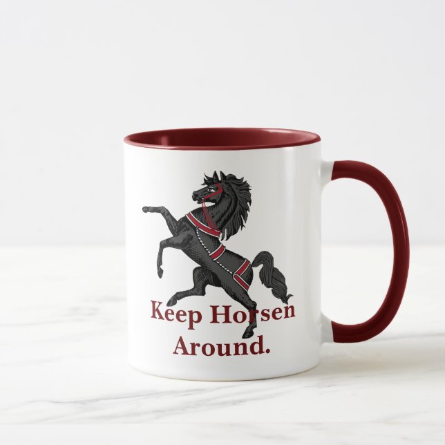Keep Horsen Around Mug (Right)
