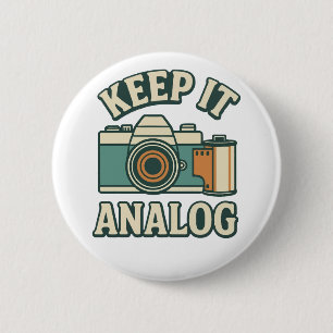 Keep it analog 6 cm round badge
