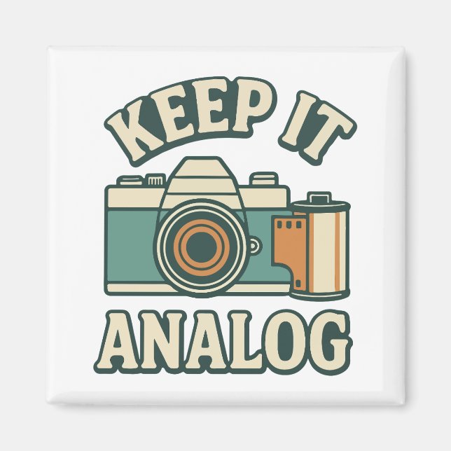 Keep it analogue magnet (Front)