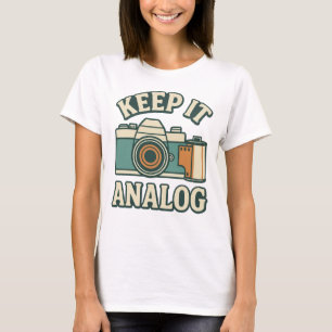 Keep it analogue T-Shirt