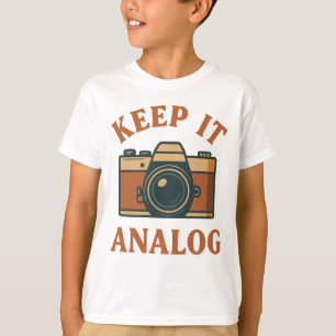 Keep it analogue T-Shirt