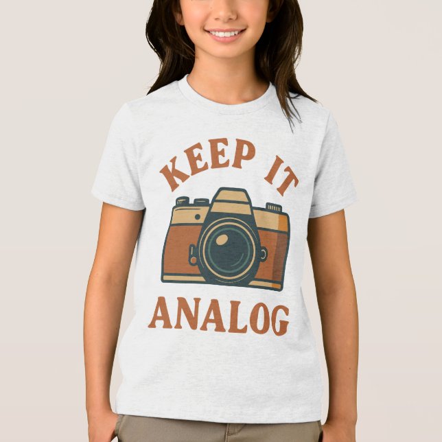 Keep it analogue Tri-Blend shirt (Front)