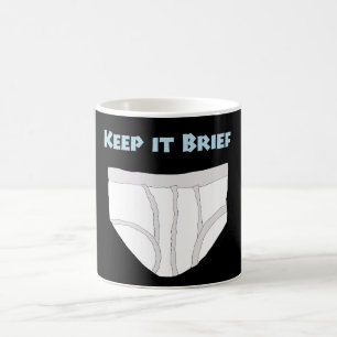 Keep it Brief Coffee Mug
