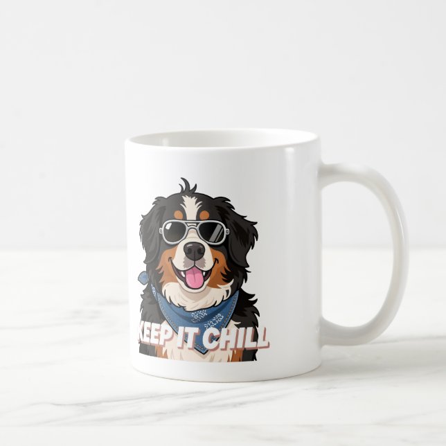 Keep It Chill Bernese Mountain Dog Art Coffee Mug (Right)