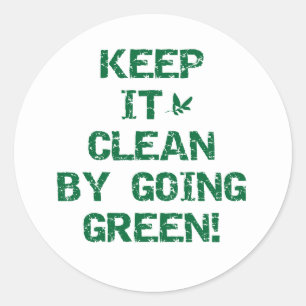 Keep it Clean by Going Green Classic Round Sticker