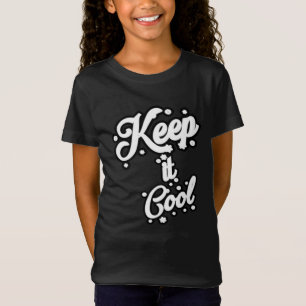 Keep it cool T-Shirt