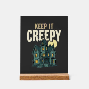 Keep It Creepy Haunted House Halloween Design_1 Acrylic Sign