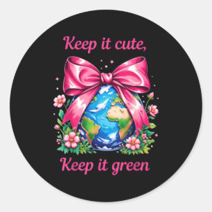 Keep It Cute Keep It Green Earth Day Planet Lover Classic Round Sticker