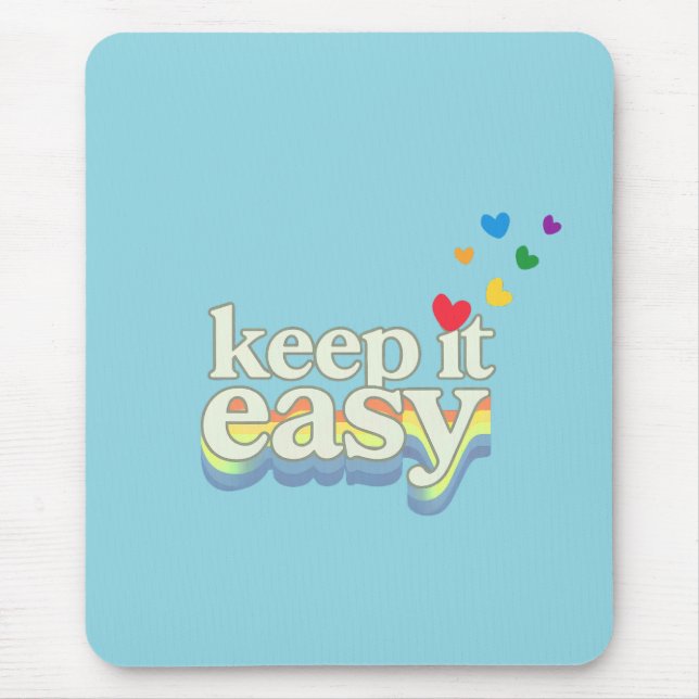 Keep It Easy Retro Pride Typography Design Mouse Mat (Front)