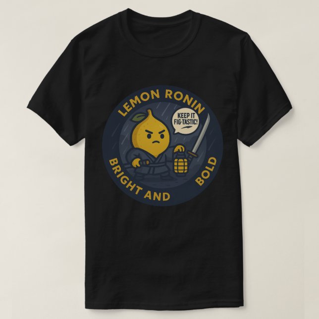 Keep It Fig-tastic Samurai Lemon  T-Shirt (Design Front)