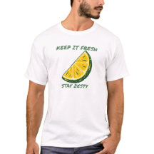 Keep It Fresh Stay Zesty Lemon Citrus Fruit Funny 