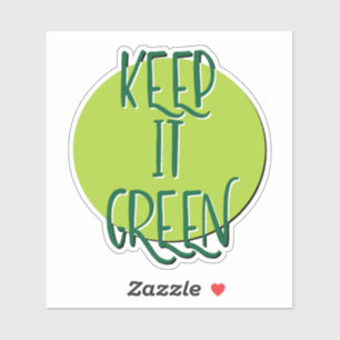 Keep It Green 12 Step Slogan
