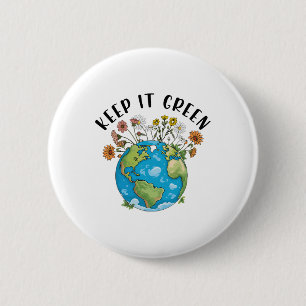 Keep It Green Earth Day Cute Teacher Kids Girl Wom 6 Cm Round Badge