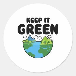 Keep It Green Earth Day Planet Environmental Aware Classic Round Sticker