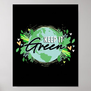 Keep It Green Environment Planet Earth Day Poster