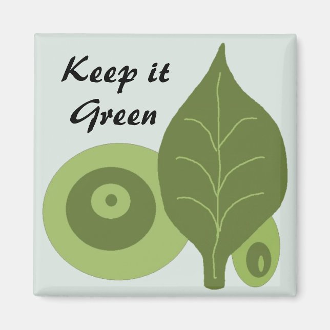 Keep it Green - magnet (Front)