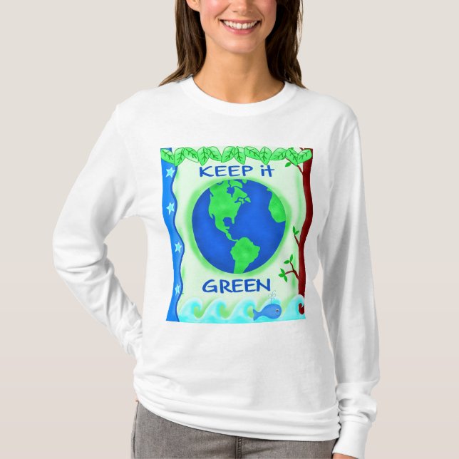 Keep It Green Save Earth Environment Art T-Shirt (Front)