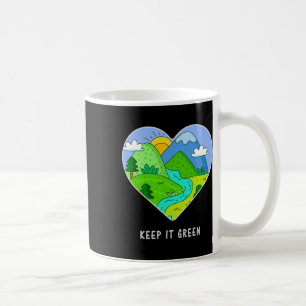 Keep It Green Save The Planet Earth Day Gift Idea Coffee Mug