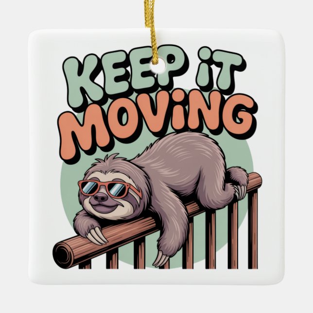Keep It Moving Ceramic Ornament (Front)